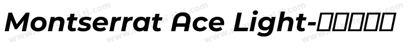 Montserrat Ace Light字体转换